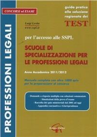 SSPL. Scuole di specializzazione per le professioni legali. 2011 - Luigi Levita - Libro CieRre 2011, Concorsi & esami | Libraccio.it