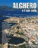 Alghero e il suo volto. Ediz. illustrata. Vol. 1  - Libro Carlo Delfino Editore 1996, Il volto delle città | Libraccio.it