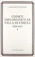 Codice diplomatico di Villa di chiesa (Iglesias) (rist. anast. 1877) - Carlo Baudi Di Vesme - Libro Carlo Delfino Editore 2006 | Libraccio.it