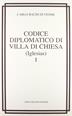 Codice diplomatico di Villa di chiesa (Iglesias) (rist. anast. 1877) - Carlo Baudi Di Vesme - Libro Carlo Delfino Editore 2006 | Libraccio.it