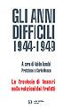 Gli anni difficili 1944-1949 - Guido Rombi - Libro Carlo Delfino Editore 2006 | Libraccio.it