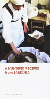 Cento ricette di Sardegna. Ediz. inglese