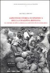 Aspetti di storia economica della cisalpina romana. Le anfore di tipo Lamboglia 2 rinvenute in Lombardia