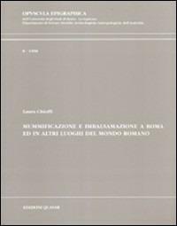 Mummificazione ed imbalsamazione a Roma ed in altri luoghi del mondo romano - Laura Chioffi - Libro Quasar 1998, Opuscula epigraphica | Libraccio.it