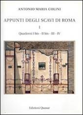 Appunti degli scavi di Roma. Vol. 1