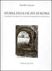 Storia degli scavi di Roma e notizie intorno le collezioni romane di antichità (1701-1879). Vol. 6