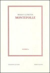 Montefolle - Mario Lunetta - Libro Quasar 1999, Codici | Libraccio.it