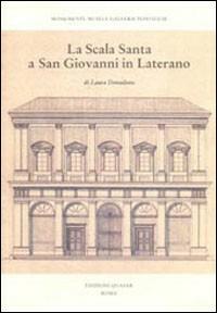 La scala santa a San Giovanni in Laterano - Laura Donadono - Libro Quasar 2000 | Libraccio.it