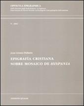 Epigrafía cristiana. Sobre mosaico de Hispania