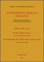 Roma (CIL, VI). Vol. 2: Musei vaticani. Antiquarium comunale del Celio.