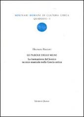 Le parole delle Muse. La formazione del lessico tecnico musicale nella Grecia antica