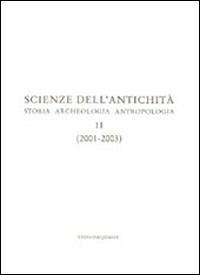 Scienze dell'antichità. Storia, archeologia, antropologia (2001-2003). Vol. 11  - Libro Quasar 2005, Scienze dell'antichità | Libraccio.it