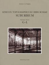 Lexicon topographicum urbis Romae. Suburbium. Vol. 3: G-L.