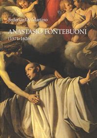 Anastasio Fontebuoni (1571-1626) - Federico De Martino - Libro Quasar 2006 | Libraccio.it