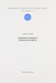 L' edizione omerica di Riano di Creta - Luigi Leurini - Libro Quasar 2007, Quaderni di seminari romani | Libraccio.it