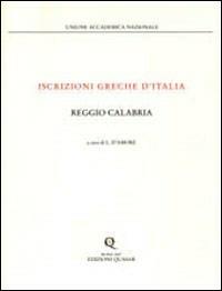 Iscrizioni greche d'Italia - Reggio Calabria  - Libro Quasar 2007, Iscrizioni greche d'Italia | Libraccio.it