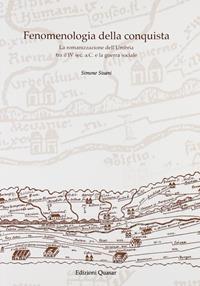 Fenomenologia della conquista. La romanizzazione dell'Umbria tra il IV secolo a.C. e la guerra sociale - Simone Sisani - Libro Quasar 2007, Quaderni di eutopia | Libraccio.it