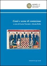 Conii e scene di coniazione  - Libro Quasar 2008, Monete | Libraccio.it