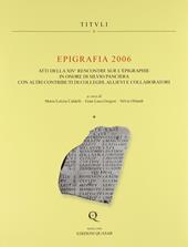 Epigrafia 2006. Atti della XIV° Rencontre sur l'epigraphie in onore di Silvio Panciera con altri contributi di colleghi, allievi e collaboratori