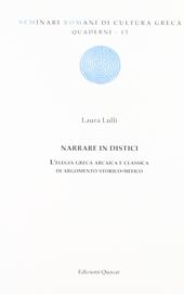 Narrare in distici. L'elegia greca arcaica e classica di argomento storico-mitico