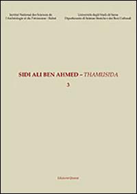 Sidi Ali Ben Ahmed. Thamusida. Vol. 3: I materiali-Le matériel.  - Libro Quasar 2014 | Libraccio.it