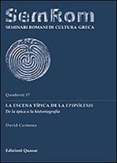 La escena típica de la epipólesis. De la épica a la historiografia