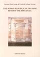 The roman republican triumph. Beyond the spectacle  - Libro Quasar 2015, Analecta romana istituti danici | Libraccio.it