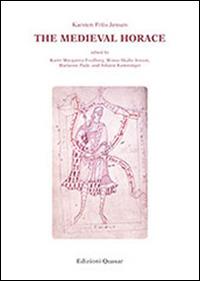 The medieval horace - Karsten Friis-Jensen - Libro Quasar 2015, Analecta romana istituti danici | Libraccio.it