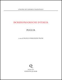 Puglia - Franca Ferrandini Troisi - Libro Quasar 2015, Iscrizioni greche d'Italia | Libraccio.it