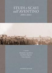 Studi e scavi sull'Aventino 2003-2015. Nuova ediz.