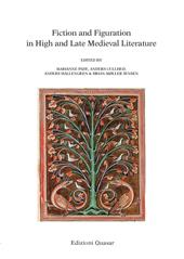 Fiction and figuration in high and late medieval literature