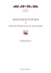 Monuments of Kos. Vol. 1: Southern Stoa of the agora, The.