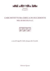 L' architettura greca in Occidente nel III secolo a.C. Atti del Convegno di studi (Pompei-Napoli, 20-22 maggio 2015)