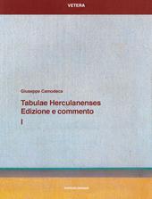 Tabulae Herculanenses. Edizione e commento. Vol. 1