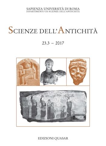 Scienze dell'antichità. Storia, archeologia, antropologia (2017). Vol. 23\3: sacrificio. Forme rituali, linguaggi e strutture sociali, Il.  - Libro Quasar 2018 | Libraccio.it