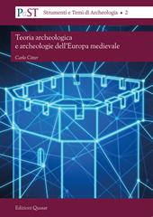 Teoria archeologica e archeologie dell'Europa medievale