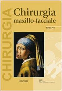 Chirurgia maxillo-facciale - Sandro Pelo - Libro CIC Edizioni Internazionali 2010 | Libraccio.it