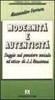 Modernità e autenticità. Saggio sul pensiero sociale ed etico di J. J. Rousseau - Alessandro Ferrara - Libro Armando Editore 2000, Sociologia | Libraccio.it