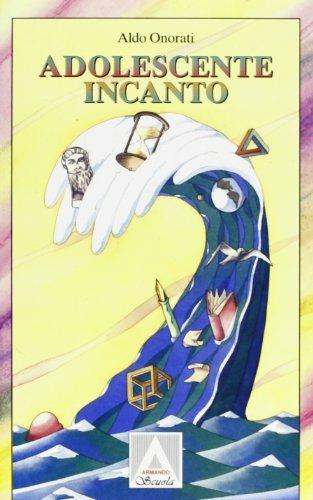 Adolescente incanto - Aldo Onorati - Libro Armando Editore 2000, Scolastica | Libraccio.it