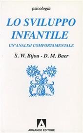 Lo sviluppo infantile. Un'analisi comportamentale