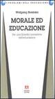 Morale ed educazione. Per una filosofia normativa dell'educazione - Wolfgang Brezinka - Libro Armando Editore 1995, I problemi dell'educazione | Libraccio.it