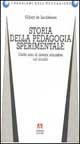 Storia della pedagogia sperimentale. Cento anni di ricerca educativa nel mondo - Gilbert De Landsheere - Libro Armando Editore 1999, I problemi dell'educazione | Libraccio.it