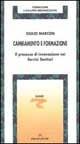 Cambiamento e formazione. Il processo di innovazione nei servizi sanitari - Giulio Marcon - Libro Armando Editore 1992, Problemi della formazione | Libraccio.it