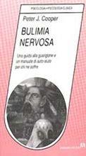 Bulimia nervosa. Una guida alla guarigione e un manuale di auto-aiuto per chi ne soffre - Peter J. Cooper - Libro Armando Editore 1995, Psicologia, psicologia clinica | Libraccio.it