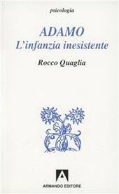 Adamo. L'infanzia inesistente