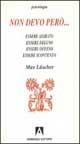 Non devo però... essere adirato/essere deluso, essere offeso/essere scontento - Max Lüscher - Libro Armando Editore 1996, Psicologia | Libraccio.it