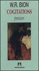 Cogitations-Pensieri - Wilfred R. Bion - Libro Armando Editore 2000, Psicologia, psicologia clinica | Libraccio.it