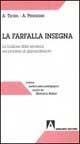 La farfalla insegna. La funzione delle emozioni nel processo di apprendimento - Antonio Techel, Antonella Pendezzini - Libro Armando Editore 2000, Medico-psico-pedagogica | Libraccio.it