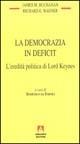 La democrazia in deficit. L'eredità politica di lord Keynes - James M. Buchanan, Richard E. Wagner - Libro Armando Editore 1997, Temi del nostro tempo | Libraccio.it