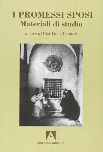 I Promessi sposi. Materiali di studio. Per il biennio - Alessandro Manzoni, BENUCCI P.P. - Libro Armando Editore 2000, Scolastica | Libraccio.it